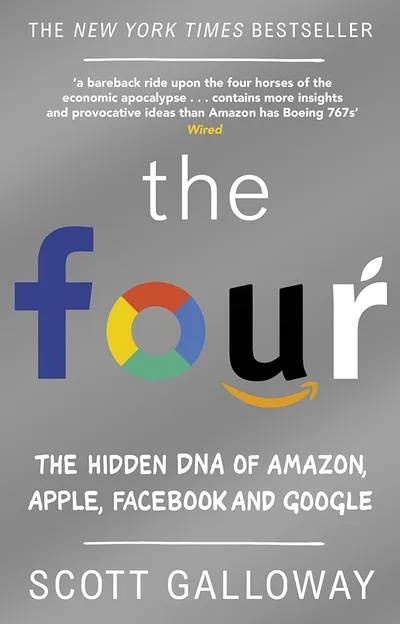 Cover of The Four: The Hidden DNA of Amazon, Apple, Facebook, and Google